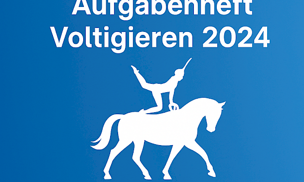 FN -  Änderungen zum „Aufgabenheft Voltigieren 2024“ -  ab sofort kostenfrei als Download! 💙🤸‍♂️